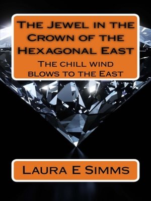 cover image of The Jewel in the Crown of the Hexagonal East